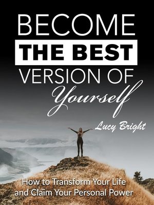 cover image of Become the Best Version of Yourself